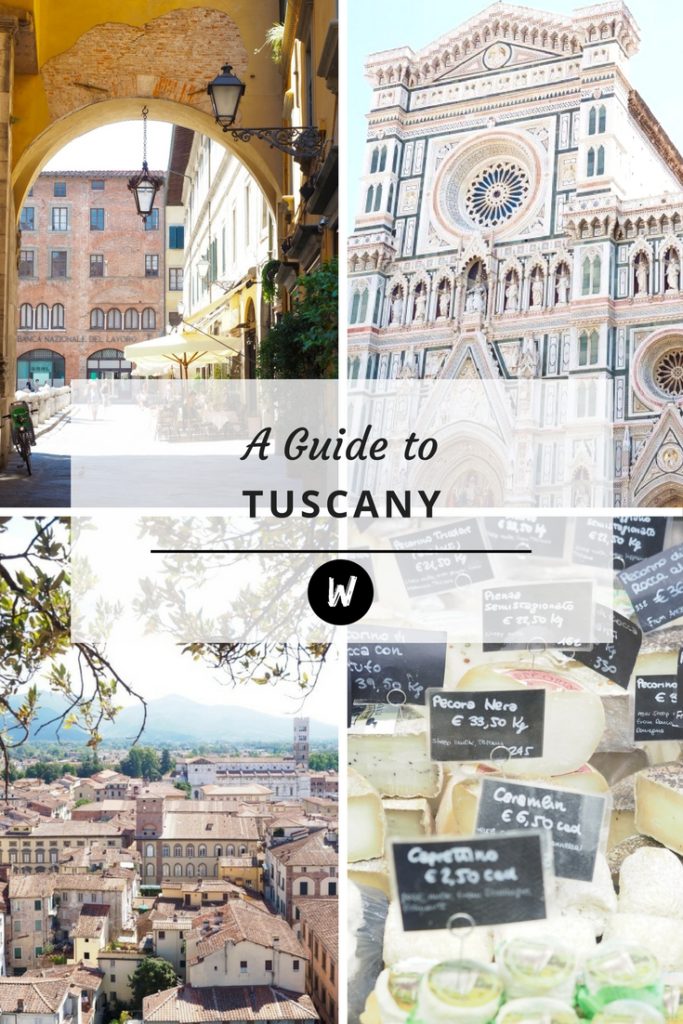 A Guide to Tuscany | World of Wanderlust