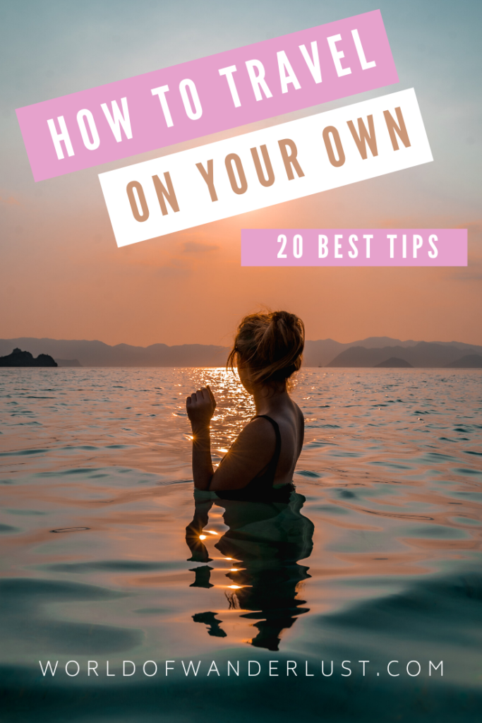 How to enjoy yourself and have fun while traveling alone